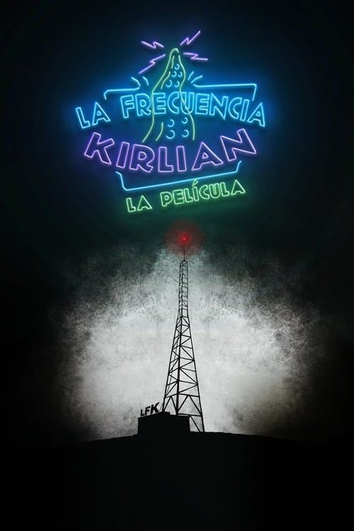 La frecuencia Kirlian: La película poster