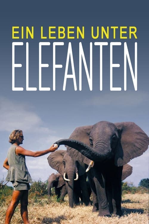Ein Leben unter Elefanten poster