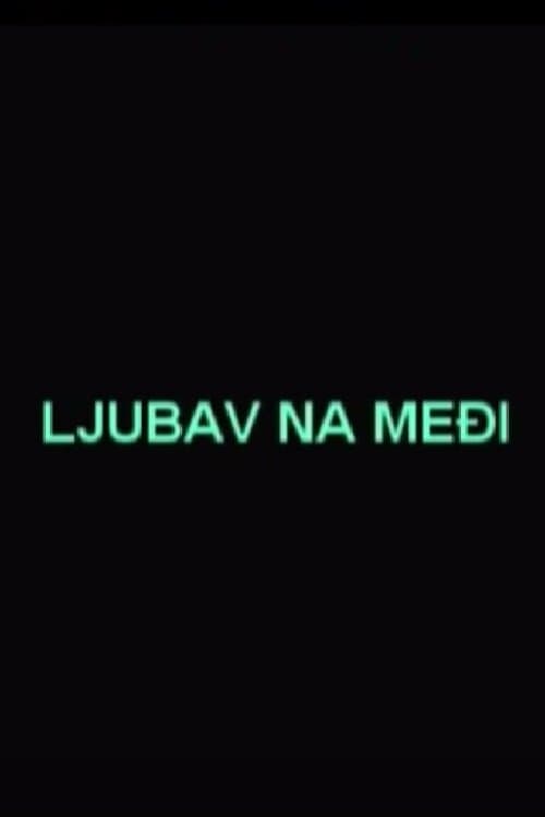 Ljubav na međi poster