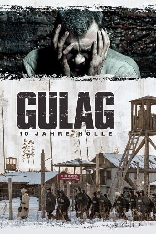 Gulag - 10 Jahre Hölle poster