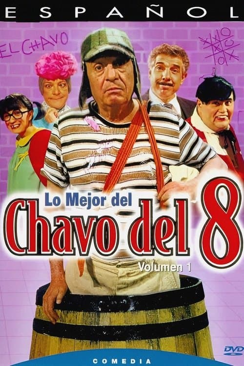 Lo Mejor del Chavo del 8, Vol. 1 poster