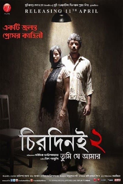Chirodini Tumi Je Amar 2 poster