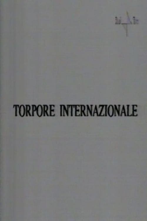 Torpore internazionale poster