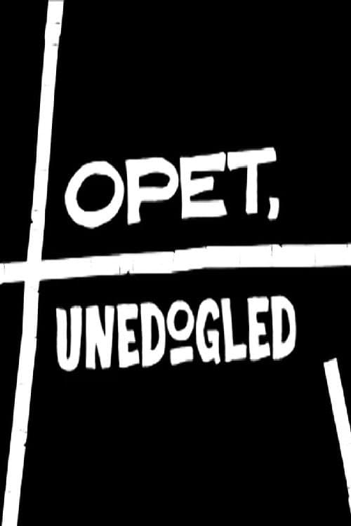 Opet, unedogled poster