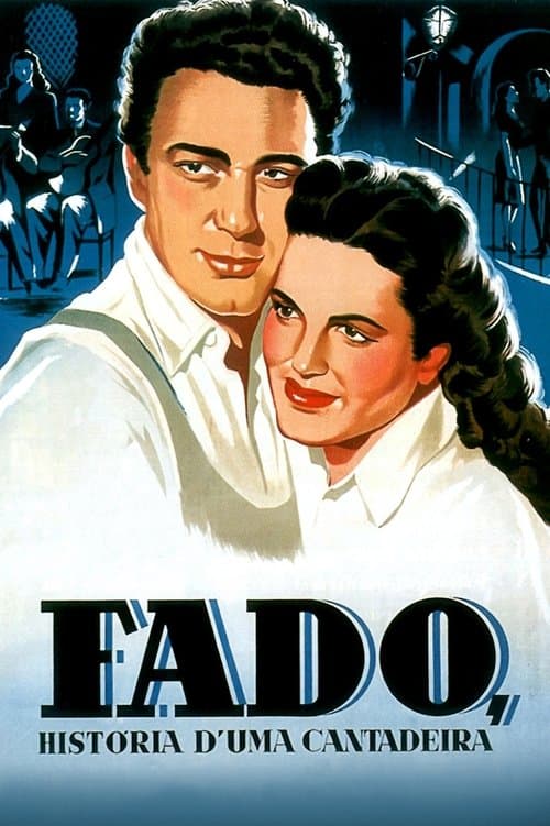Fado, História d'uma Cantadeira poster