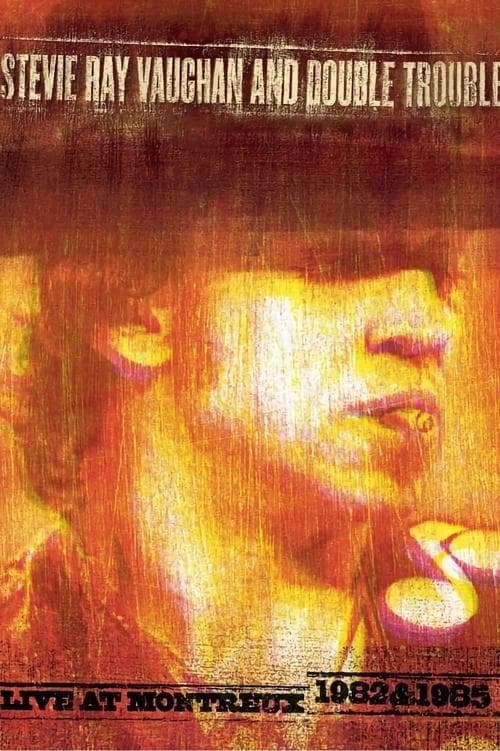 Stevie Ray Vaughan and Double Trouble: Live at Montreux 1982 & 1985 poster