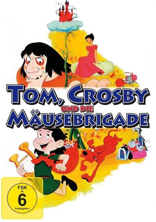 Tom, Crosby und die Mäusebrigade poster