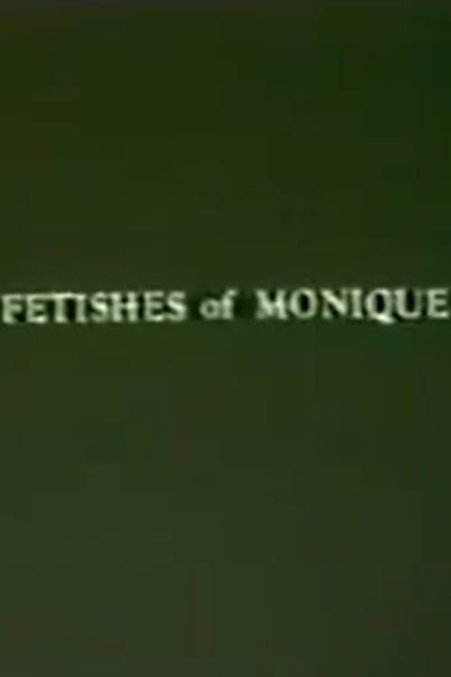 Fetishes of Monique poster