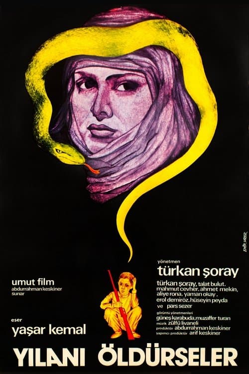 Yılanı Öldürseler poster