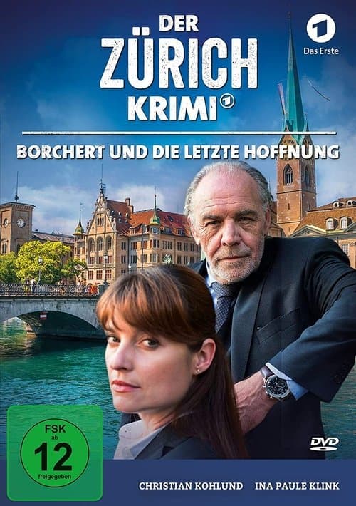 Der Zürich-Krimi: Borchert und die letzte Hoffnung poster