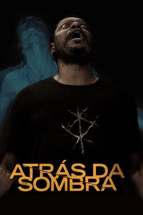 Atrás da Sombra poster