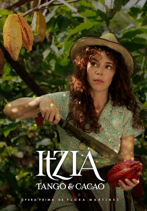 Itzia, Tango & Cacao poster