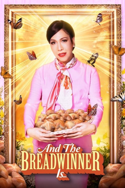 At ang Breadwinner Ay... poster