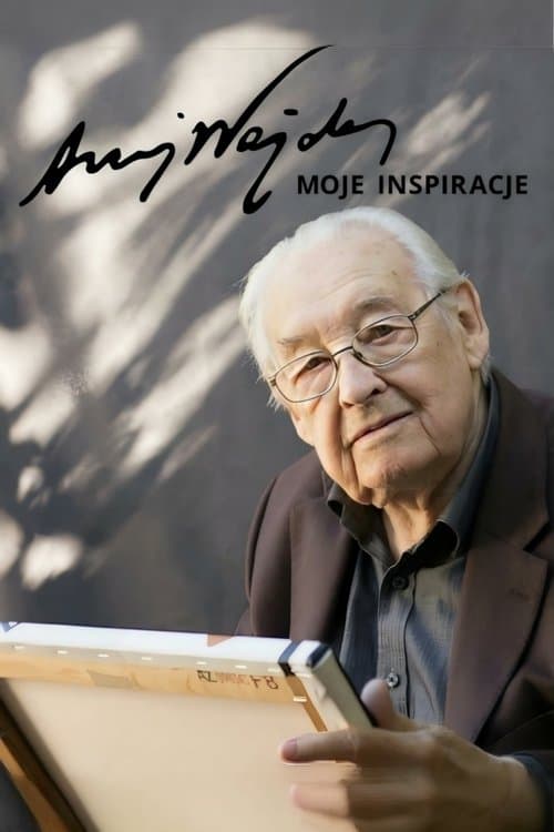Andrzej Wajda: Moje inspiracje poster