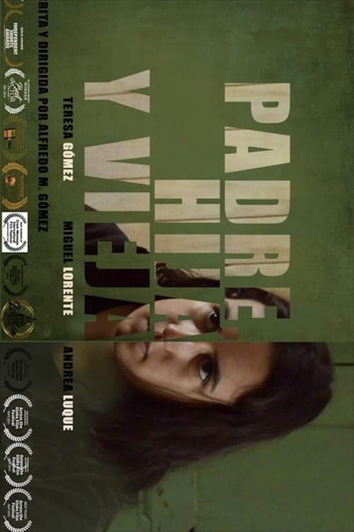 Padre, hija y vieja poster