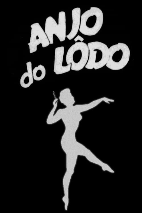 Anjo do Lodo poster