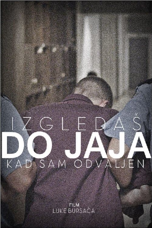 Izgledaš do jaja kad sam odvaljen poster