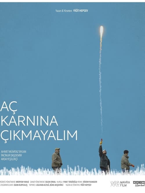 Aç Karnına Çıkmayalım poster
