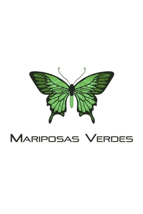 Mariposas Verdes poster