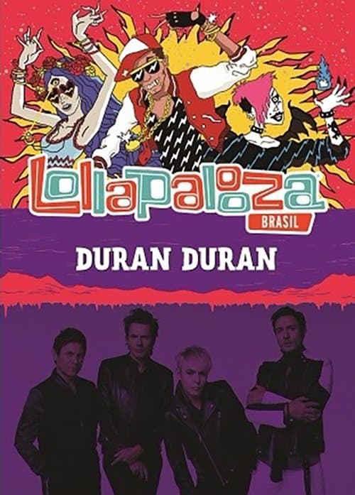 Duran Duran: Lollapalooza Brasil 2017 poster