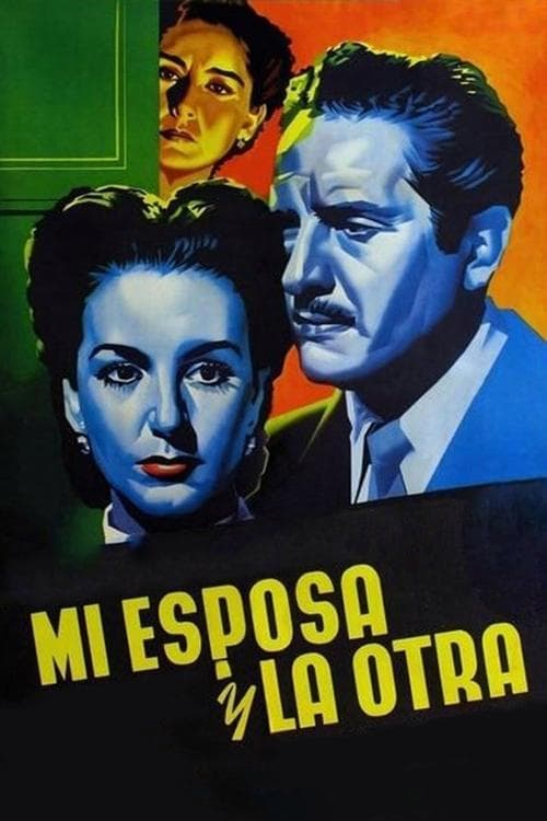 Mi Esposa y la Otra poster