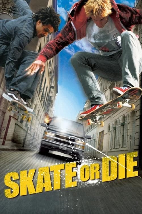Skate or Die poster