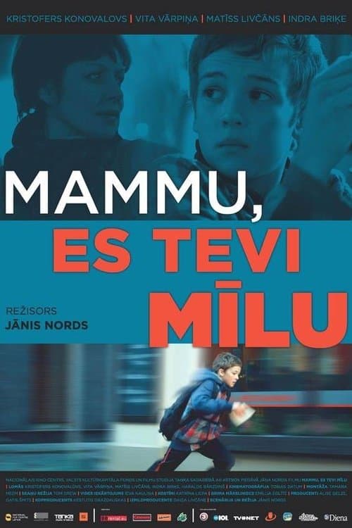 Mammu, es tevi mīlu poster