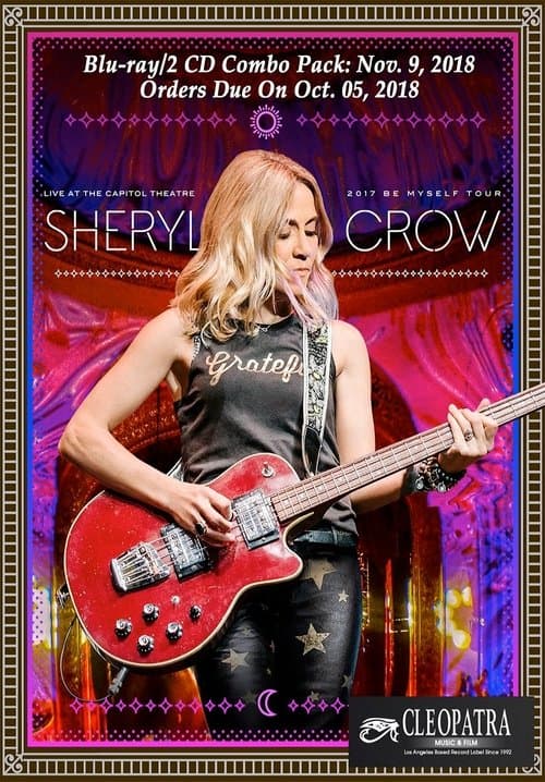 Sheryl Crow: Live at the Capitol Theatre poster