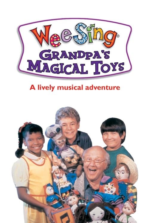 Wee Sing: Grandpa's Magical Toys poster