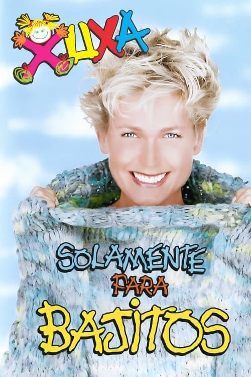 Xuxa Solamente Para Bajitos poster