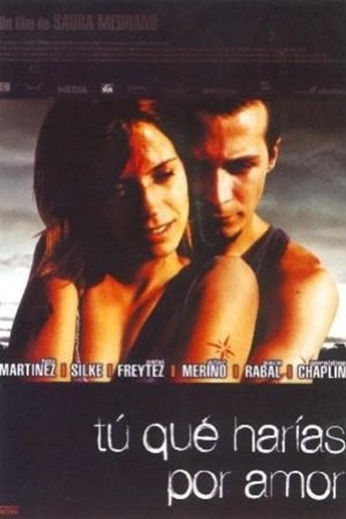 ¿Tú qué harías por amor? poster