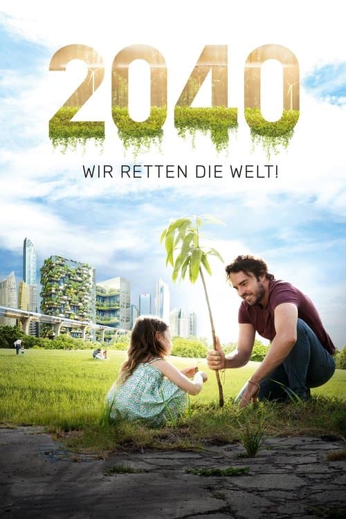 2040 - Wir retten die Welt! poster