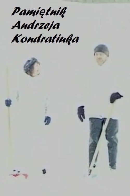 Pamiętnik Andrzeja Kondratiuka poster