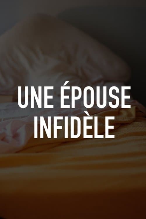 Une épouse infidèle poster