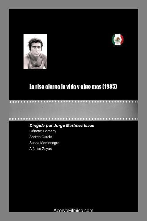 La risa alarga la vida y algo mas poster