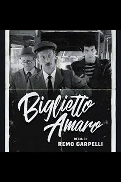 Tre uomini e una gamba: Biglietto Amaro poster