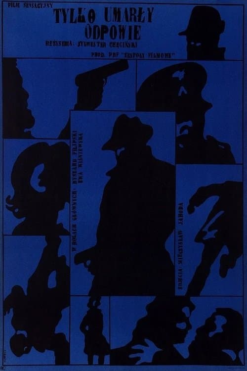 Tylko umarły odpowie poster