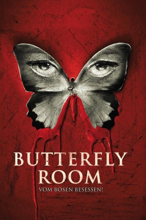Butterfly Room - Vom Bösen besessen poster
