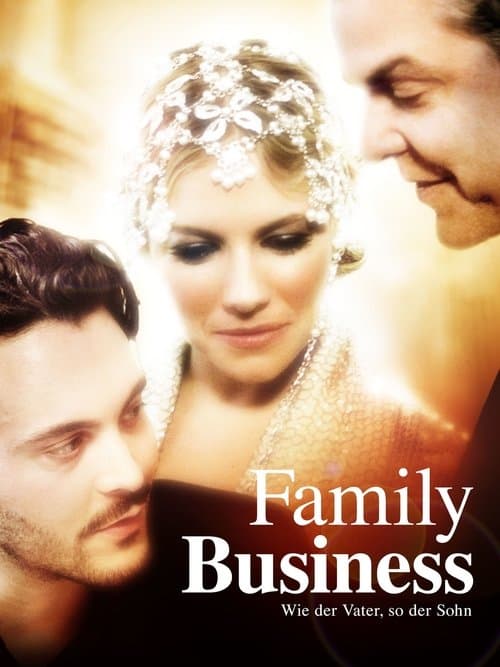 Family Business - Wie der Vater, so der Sohn poster