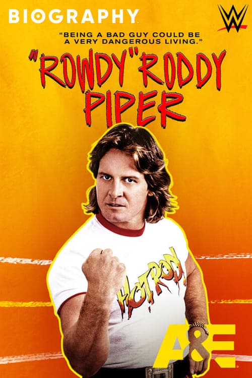 Biography: 'Rowdy' Roddy Piper poster