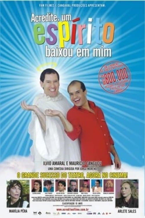 Acredite, um Espírito Baixou em Mim poster