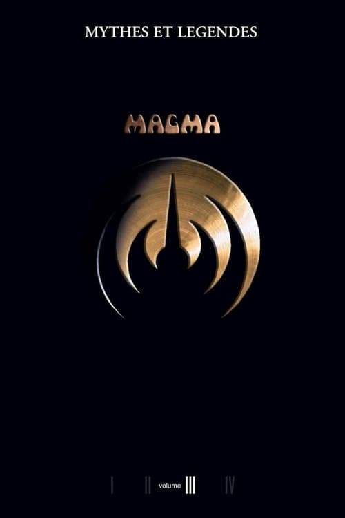 Magma - Mythes et légendes : volume III poster