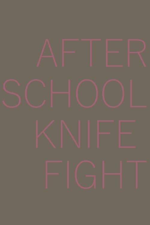 After School Knife Fight poster