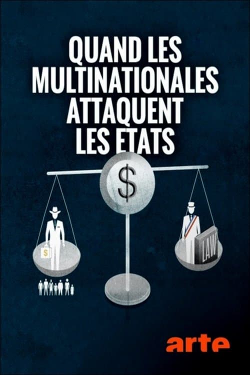 Quand les multinationales attaquent les États poster
