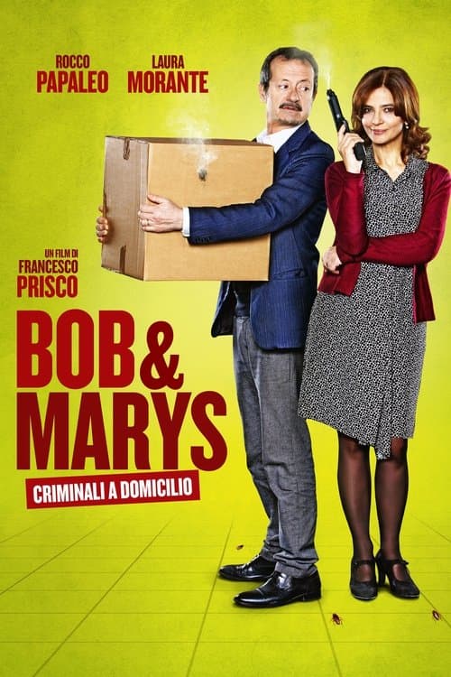 Bob & Marys - Criminali a domicilio poster