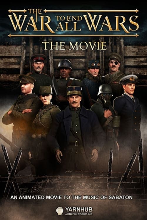 The War to End All Wars - The Movie poster