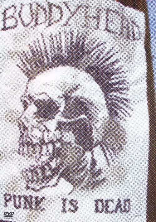 Buddyhead: Punk Is Dead poster