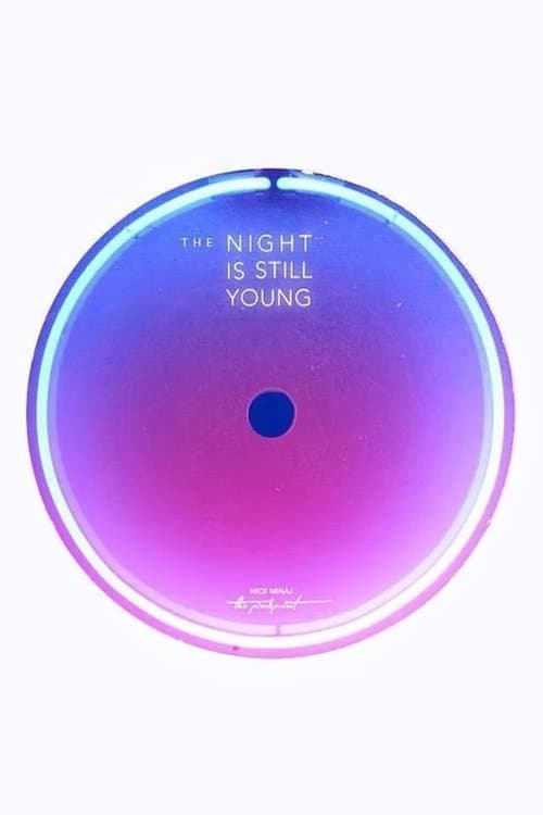 Nicki Minaj: The Night Is Still Young poster