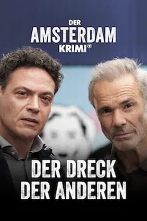 Der Amsterdam-Krimi: Der Dreck der Anderen poster