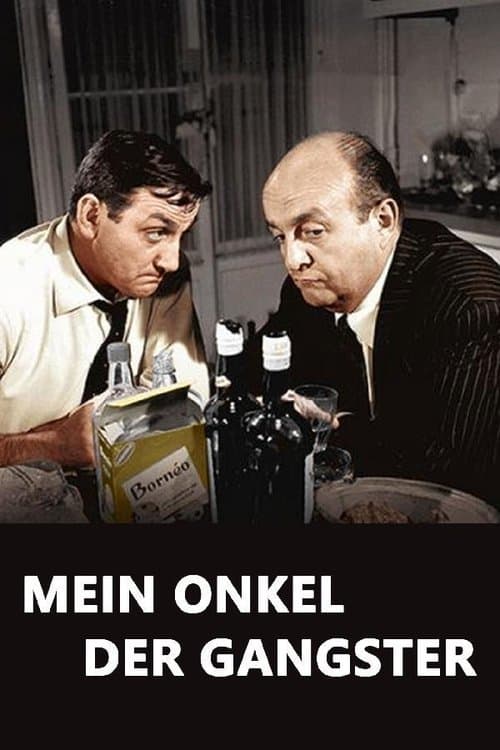 Mein Onkel der Gangster poster